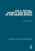 Cult, Ritual, Divinity and Belief in the Roman World (eBook, ePUB)