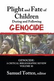 Plight and Fate of Children During and Following Genocide (eBook, PDF)