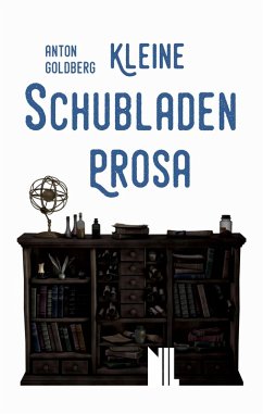 Cover Kleine Schubladenprosa (eBook, ePUB)