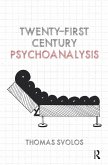 Twenty-First Century Psychoanalysis (eBook, PDF)