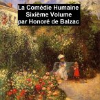 La Comédie Humaine Sixiéme Volume (eBook, ePUB)