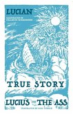 True Story - Lucius or the Ass (eBook, ePUB)