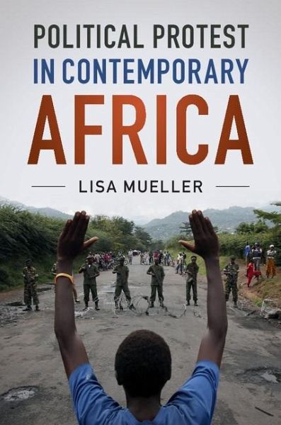 Political Protest in Contemporary Africa (eBook, ePUB) Political Protest in Contemporary Africa (eBook, ePUB)