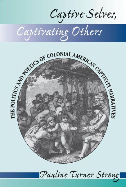 Captive Selves, Captivating Others (eBook, ePUB)