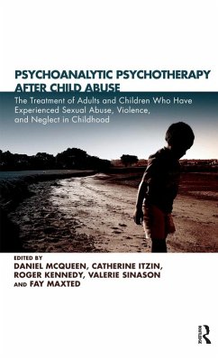 Psychoanalytic Psychotherapy After Child Abuse (eBook, PDF)