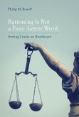 Rationing Is Not a Four-Letter Word (eBook, ePUB)