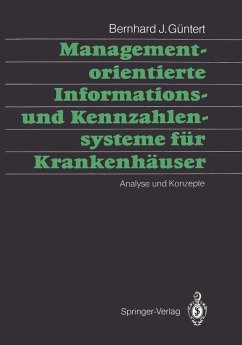 Managementorientierte Informations- und Kennzahlensysteme für Krankenhäuser (eBook, PDF) - Güntert, Bernhard J.