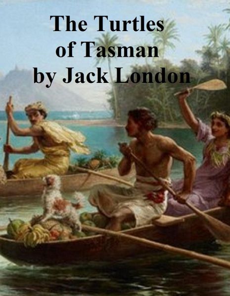 The Turtles of Tasman (eBook, ePUB) The Turtles of Tasman (eBook, ePUB)