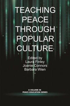Teaching Peace Through Popular Culture (eBook, ePUB)