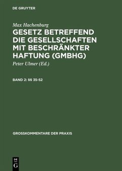 Max Hachenburg: Gesetz betreffend die Gesellschaften mit beschränkter Haftung (GmbHG) §§ 35-52 (eBook, PDF) - Hachenburg, Max