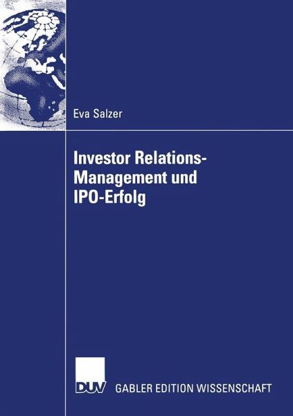Investor Relations-Management und IPO-Erfolg (eBook, PDF) Investor Relations-Management und IPO-Erfolg (eBook, PDF)