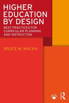 Higher Education by Design (eBook, ePUB) - Mackh, Bruce M.