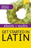 Get Started in Latin Absolute Beginner Course (eBook, ePUB)