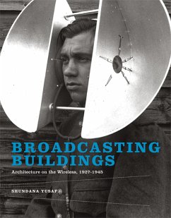 Broadcasting Buildings (eBook, ePUB) - Yusaf, Shundana