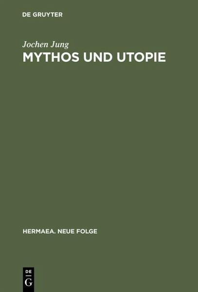 Mythos und Utopie (eBook, PDF) Mythos und Utopie (eBook, PDF)