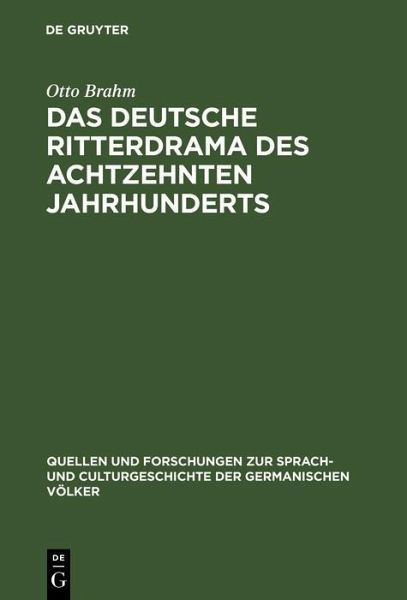 Das deutsche Ritterdrama des achtzehnten Jahrhunderts (eBook, PDF)