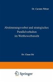 Abstimmungsverbot und strategisches Parallelverhalten im Wettbewerbsrecht (eBook, PDF)