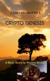 Camelot Crypto 1- Crypto Genesis (eBook, ePUB) Camelot Crypto 1- Crypto Genesis (eBook, ePUB)