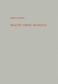 Macht ohne Mandat (eBook, PDF) Macht ohne Mandat (eBook, PDF)