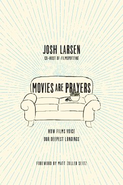 Movies Are Prayers (eBook, ePUB) - Larsen, Josh