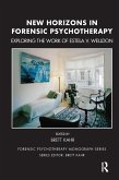 New Horizons in Forensic Psychotherapy (eBook, PDF) New Horizons in Forensic Psychotherapy (eBook, PDF)