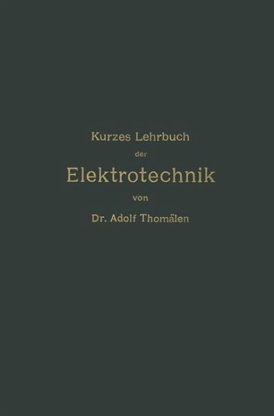 Kurzes Lehrbuch der Elektrotechnik (eBook, PDF)