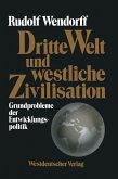 Dritte Welt und westliche Zivilisation (eBook, PDF)