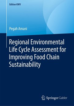 Regional Environmental Life Cycle Assessment for Improving Food Chain Sustainability - Amani, Pegah