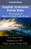 English Armenian Polish Bible - The Gospels IV - Matthew, Mark, Luke & John (eBook, ePUB)