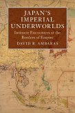 Japan's Imperial Underworlds (eBook, ePUB)