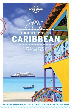 Lonely Planet Cruise Ports Caribbean (eBook, ePUB) - Lonely Planet, Lonely Planet