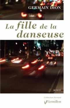 La fille de la danseuse (eBook, ePUB) - Dion, Germain