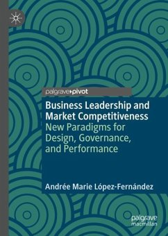 Business Leadership and Market Competitiveness - López-Fernández, Andrée Marie