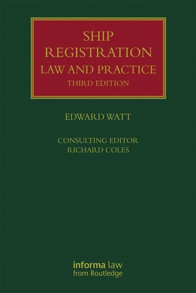 Ship Registration: Law and Practice (eBook, ePUB) Ship Registration: Law and Practice (eBook, ePUB)