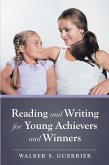 Reading and Writing for Young Achievers and Winners (eBook, ePUB)