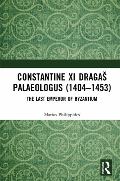 Constantine XI DragaS Palaeologus (1404-1453) (eBook, ePUB) - Philippides, Marios