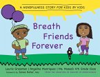 Breath Friends Forever (eBook, PDF) Breath Friends Forever (eBook, PDF)