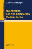 Quantization and Non-holomorphic Modular Forms (eBook, PDF)