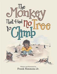 The Monkey That Had No Tree to Climb - Simmons Jr., Frank