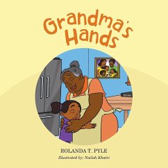 Grandma's Hands - Pyle, Rolanda T.