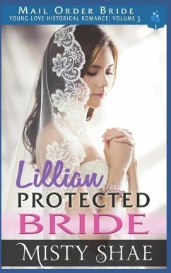 Lillian - Protected Bride: Mail Order Bride - Read, Pure; Shae, Misty