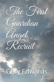 The First Guardian Angel Recruit