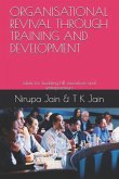 Organisational Revival Through Training and Development: Ideas for Budding HR Executives and Entrepreneurs