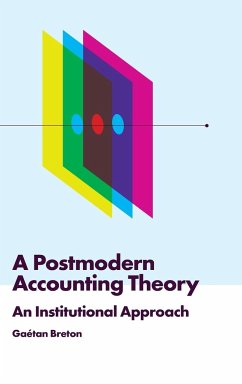 A Postmodern Accounting Theory - Breton, Gaétan
