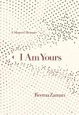 I Am Yours: A Shared Memoir