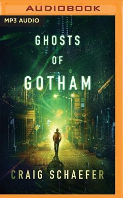 Ghosts of Gotham - Schaefer, Craig