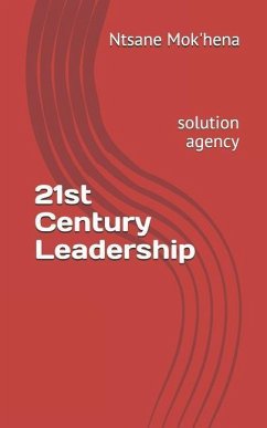 21st Century Leadership: Solution Agency - Ntsane Mok'hena