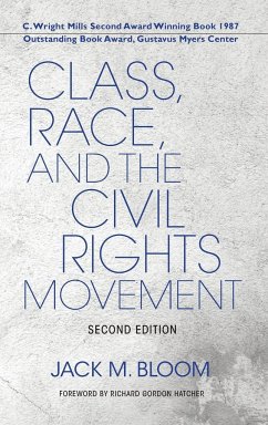 Class, Race, and the Civil Rights Movement - Bloom, Jack M.