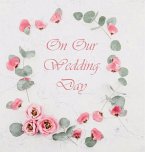 Wedding Guest Book, Flowers, Wedding Guest Book, Bride and Groom, Special Occasion, Love, Marriage, Comments, Gifts,Wedding Signing Book, Well Wish's (Hardback