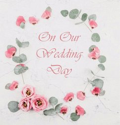 Wedding Guest Book, Flowers, Wedding Guest Book, Bride and Groom, Special Occasion, Love, Marriage, Comments, Gifts,Wedding Signing Book, Well Wish's (Hardback - Publishing, Lollys